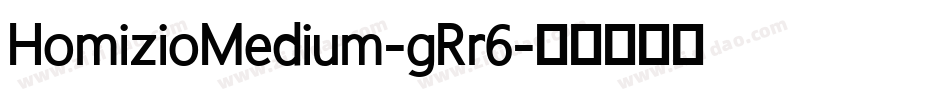 HomizioMedium-gRr6字体转换