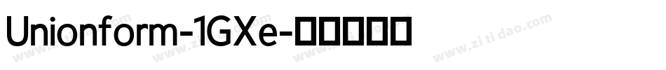 Unionform-1GXe字体转换 Unionform-1GXe字体转换