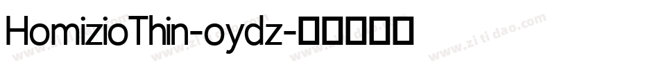 HomizioThin-oydz字体转换