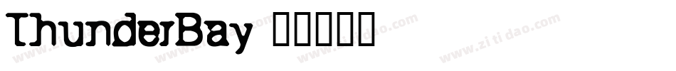 ThunderBay字体转换