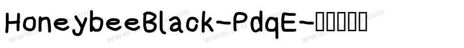 HoneybeeBlack-PdqE字体转换