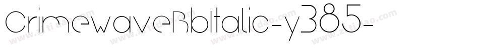 CrimewaveBbItalic-y385字体转换