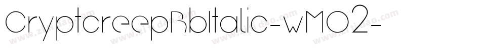CryptcreepBbItalic-wMO2字体转换