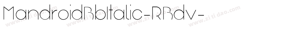 MandroidBbItalic-RBdv字体转换