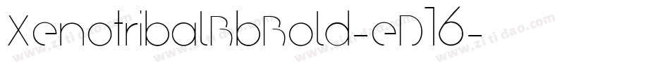 XenotribalBbBold-eD16字体转换
