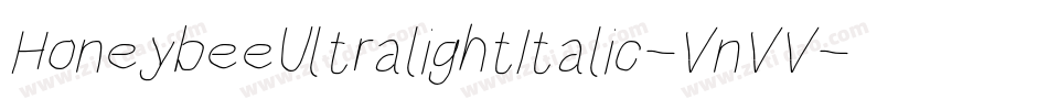 HoneybeeUltralightItalic-VnVV字体转换
