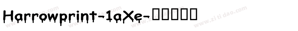 Harrowprint-1aXe字体转换