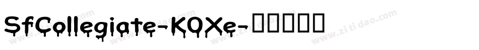 SfCollegiate-K0Xe字体转换 SfCollegiate-K0Xe字体转换