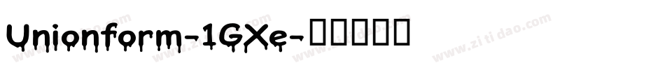 Unionform-1GXe字体转换 Unionform-1GXe字体转换