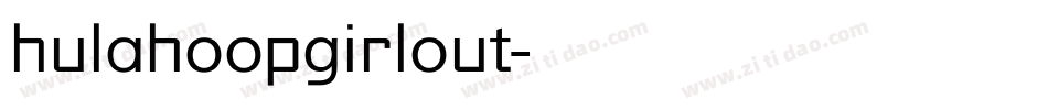 hulahoopgirlout字体转换