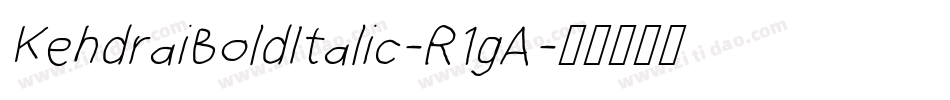 KehdraiBoldItalic-R1gA字体转换