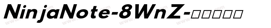 NinjaNote-8WnZ字体转换