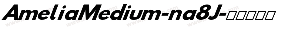 AmeliaMedium-na8J字体转换