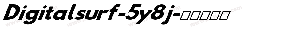 Digitalsurf-5y8j字体转换