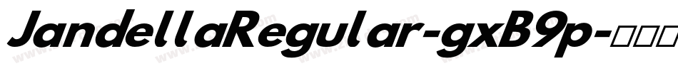 JandellaRegular-gxB9p字体转换