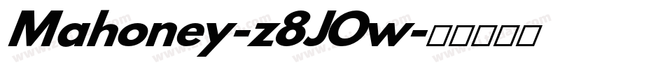Mahoney-z8JOw字体转换
