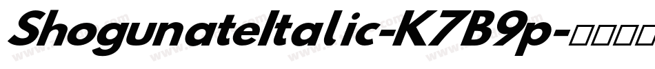 ShogunateItalic-K7B9p字体转换