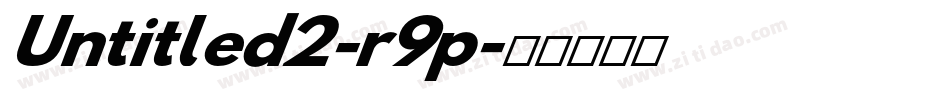 Untitled2-r9p字体转换