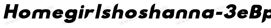Homegirlshoshanna-3eBp字体转换