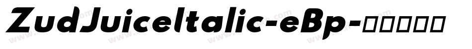 ZudJuiceItalic-eBp字体转换