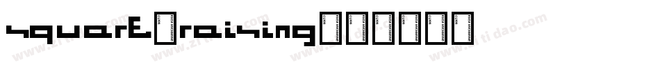 Square-Raising字体转换