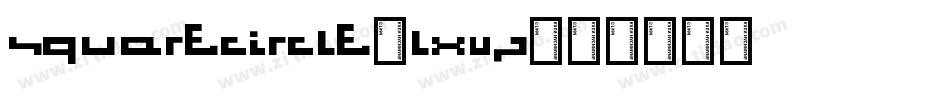 SquareCircle-lxvZ字体转换