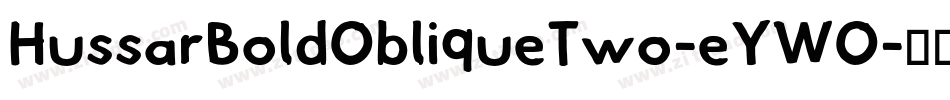 HussarBoldObliqueTwo-eYWO字体转换