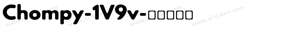 Chompy-1V9v字体转换