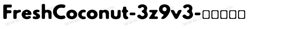 FreshCoconut-3z9v3字体转换