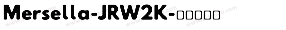 Mersella-JRW2K字体转换