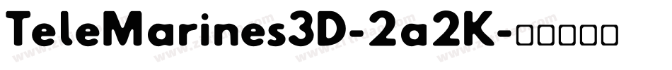 TeleMarines3D-2a2K字体转换