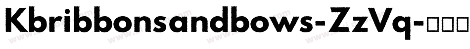 Kbribbonsandbows-ZzVq字体转换