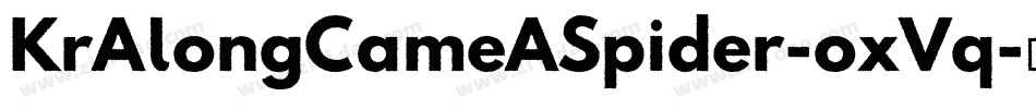 KrAlongCameASpider-oxVq字体转换