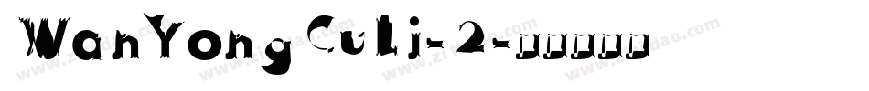 WanYongCuLi-2字体转换