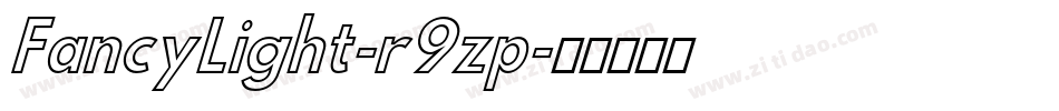 FancyLight-r9zp字体转换