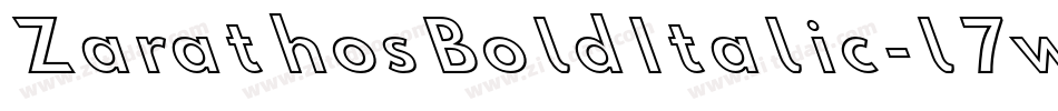 ZarathosBoldItalic-l7wV字体转换