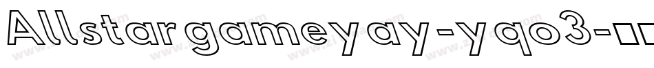 Allstargameyay-yqo3字体转换