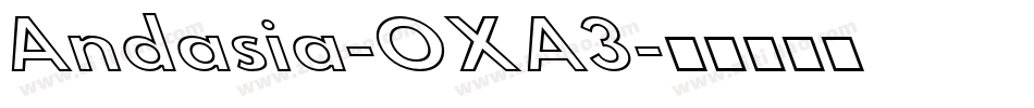 Andasia-OXA3字体转换