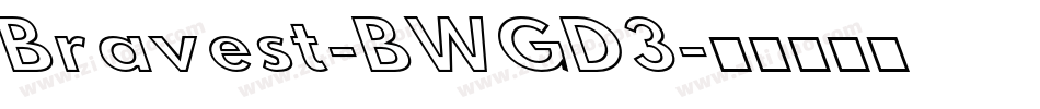 Bravest-BWGD3字体转换