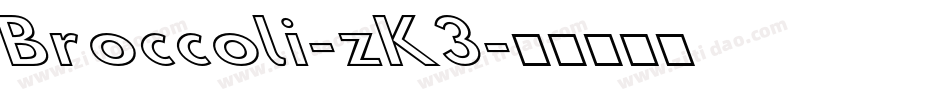 Broccoli-zK3字体转换