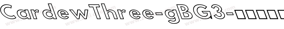 CardewThree-gBG3字体转换