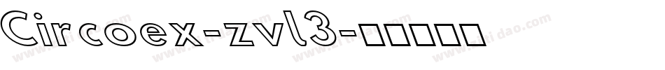 Circoex-zvl3字体转换