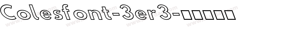 Colesfont-3er3字体转换