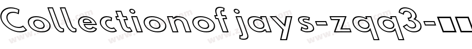 Collectionofjays-zqq3字体转换