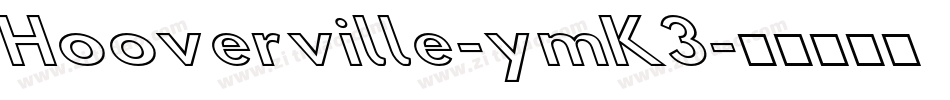 Hooverville-ymK3字体转换