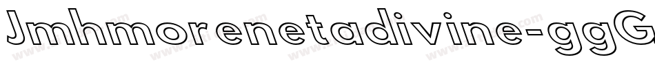 Jmhmorenetadivine-ggG3字体转换
