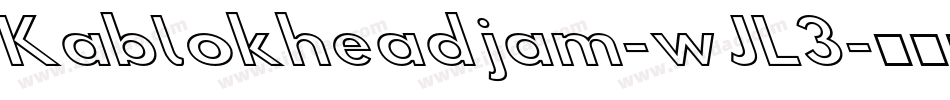 Kablokheadjam-wJL3字体转换