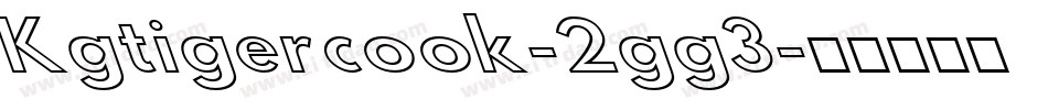 Kgtigercook-2gg3字体转换