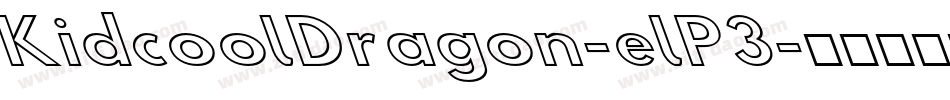 KidcoolDragon-elP3字体转换