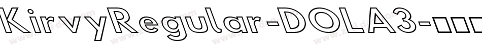 KirvyRegular-DOLA3字体转换